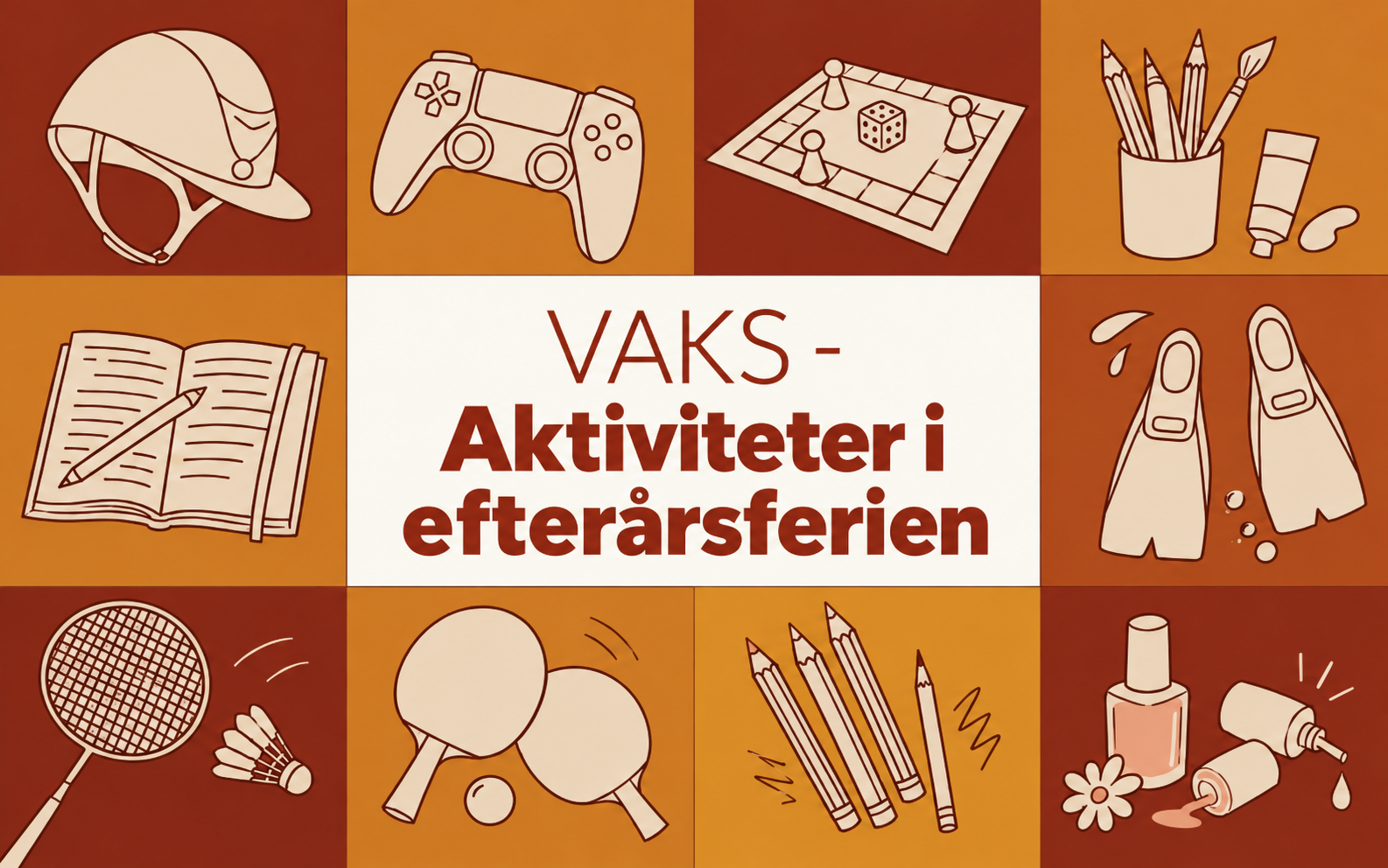 VAKS – aktiviteter i efterårsferien