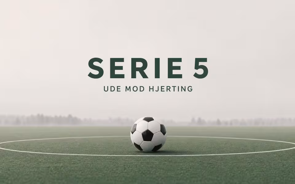 Serie 5 ude mod Hjerting