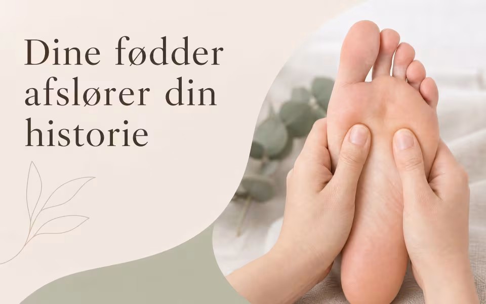 Dine fødder afslører din historie