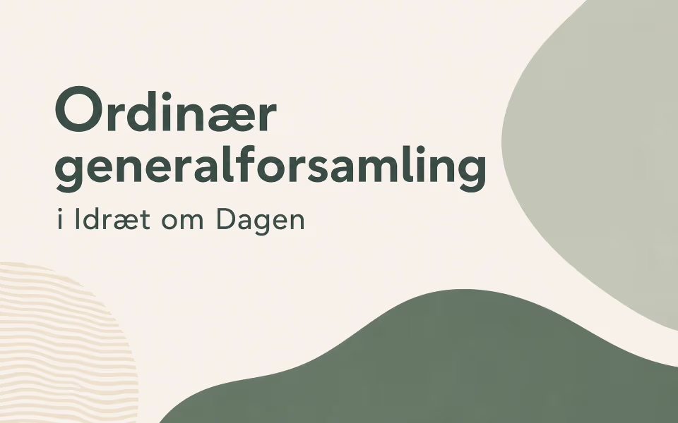 Ordinær generalforsamling i Idræt om Dagen