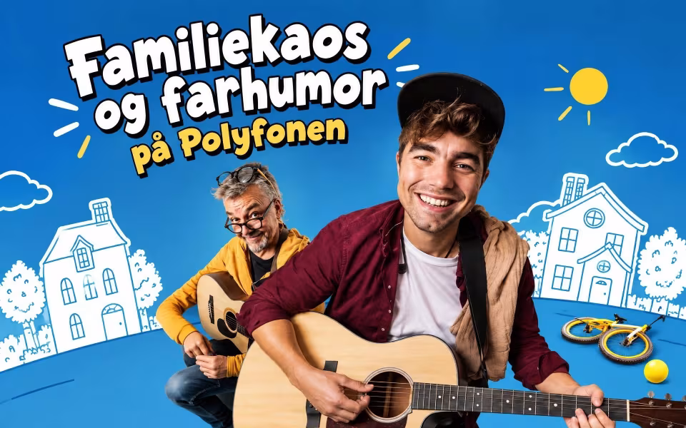 Familiekaos og farhumor på Polyfonen