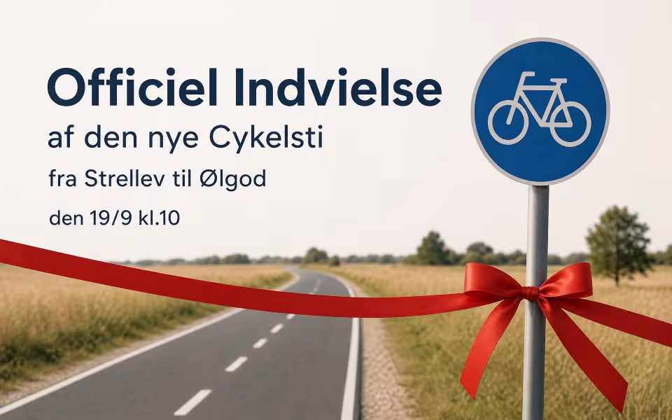 Officiel Indvielse af den nye Cykelsti fra Strellev til Ølgod den 19/9 kl.10