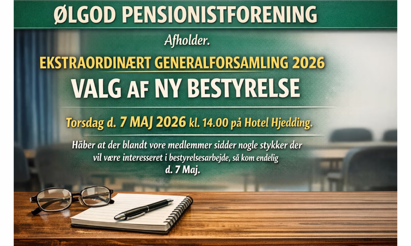 EKSTRAORDINÆRT GENERALFORSAMLING 2026 - VALG AF NY BESTYRELSE