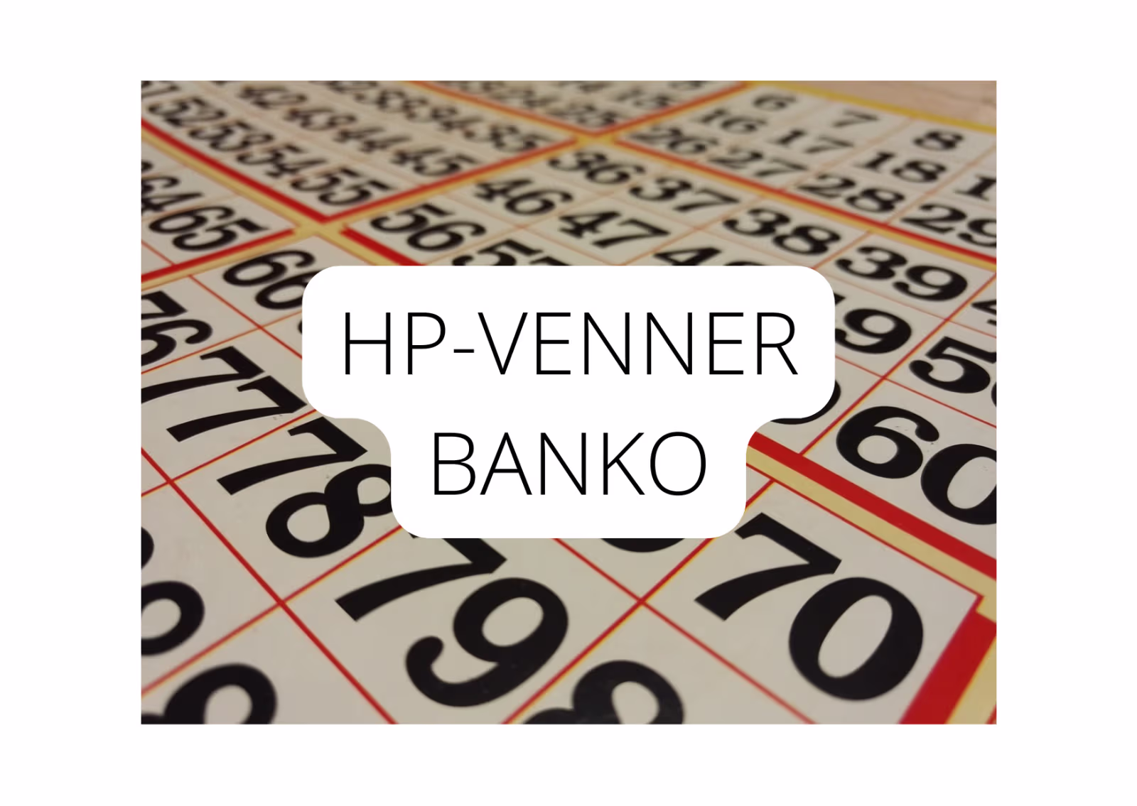 Banko den 21. juli - HP Venner