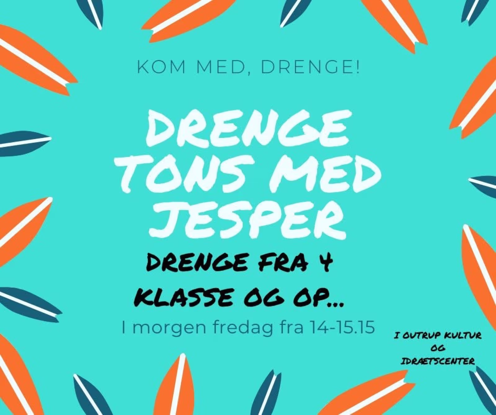 Drengetons i Outrup fredag