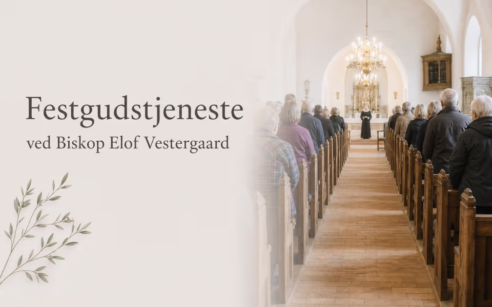 Festgudstjeneste ved Biskop Elof Vestergaard