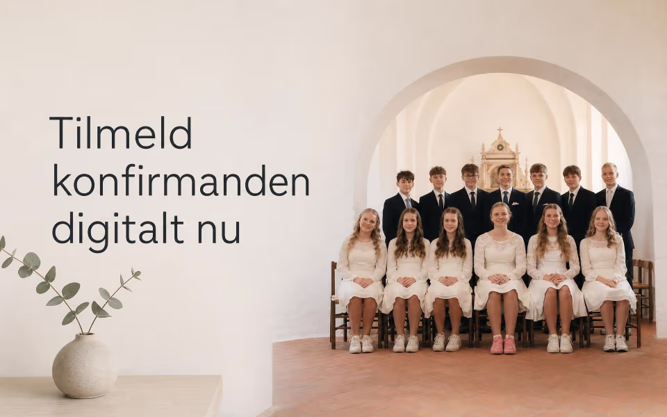 Tilmeld konfirmanden digitalt nu