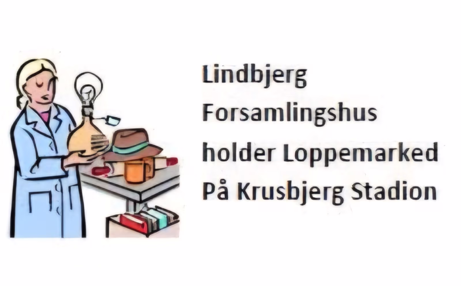 Lindbjerg Forsamlingshus inviterer til loppemarked på Krusbjerg Stadion.