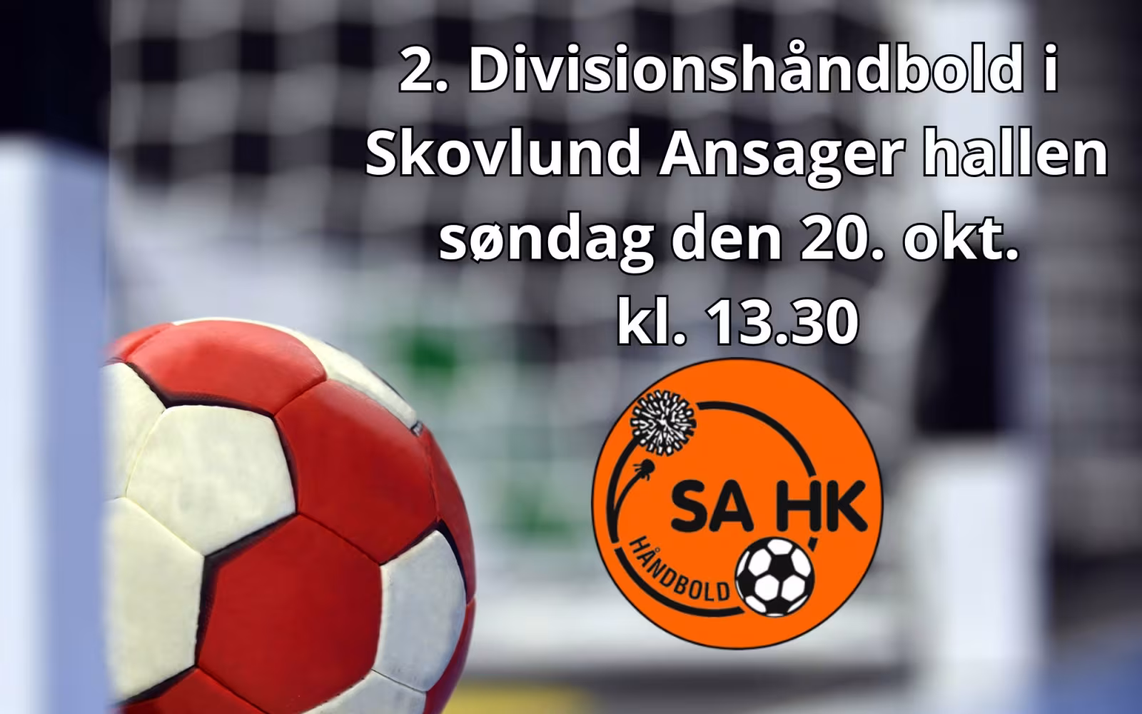 Håndboldkampe i Skovlund Ansager hallen!