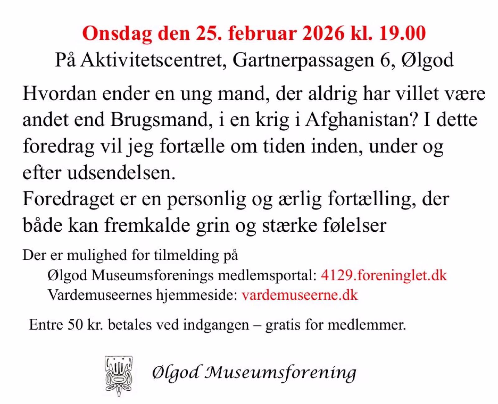 Foredrag med uddeler Morten Eriksen - Fra brugsmand til Afghanistan og hjem igen
