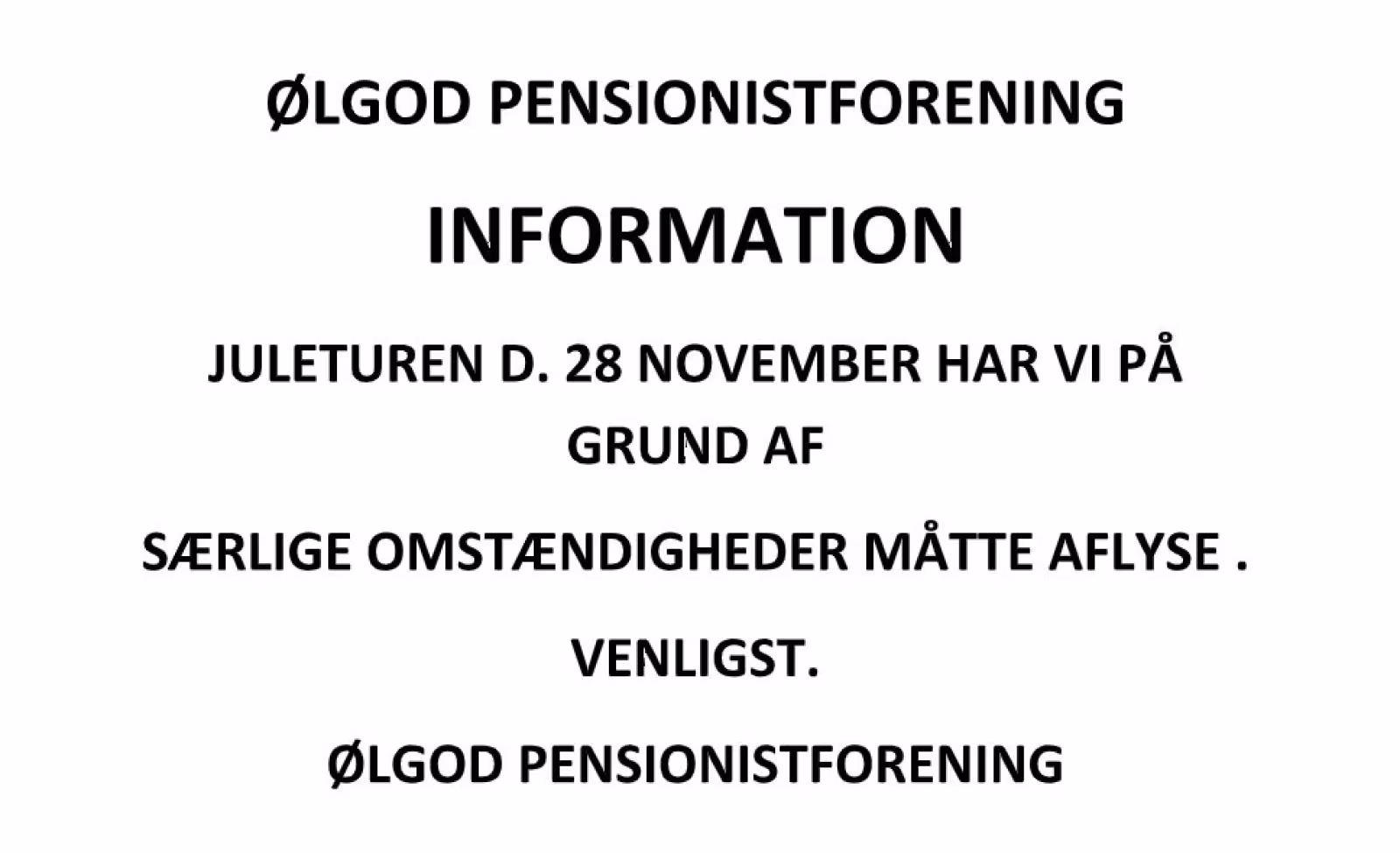 JULETUREN D. 28 NOVEMBER AFLYST - ØLGOD PENSIONISTFORENING