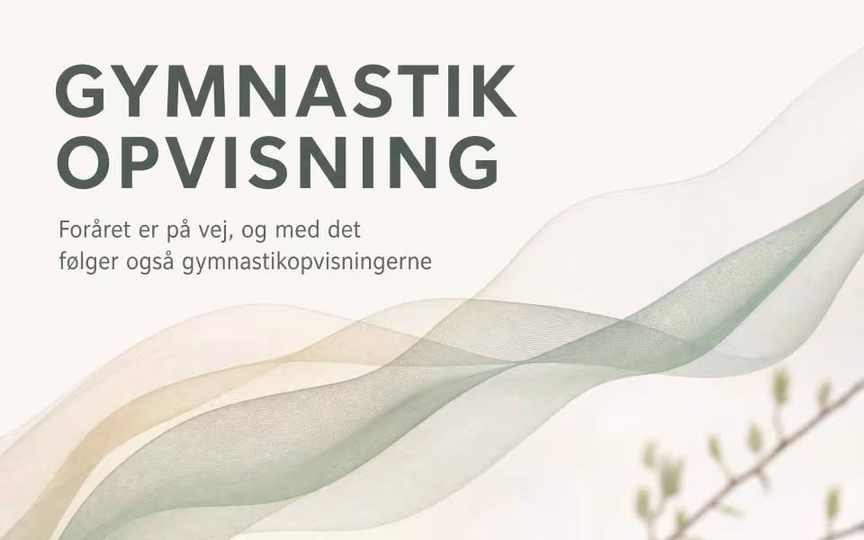 Foråret er på vej, og med det følger også gymnastikopvisningerne