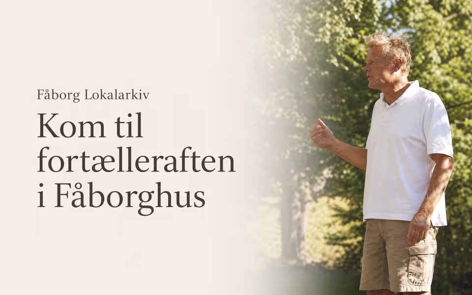 Fåborg Lokalarkiv - Kom til fortælleraften i Fåborghus