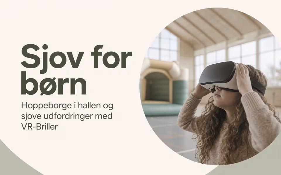 Sjov for børn - Hoppeborge i hallen og sjove udfordringer med VR-Briller