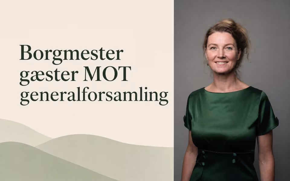 Borgmester gæster MOT generalforsamling