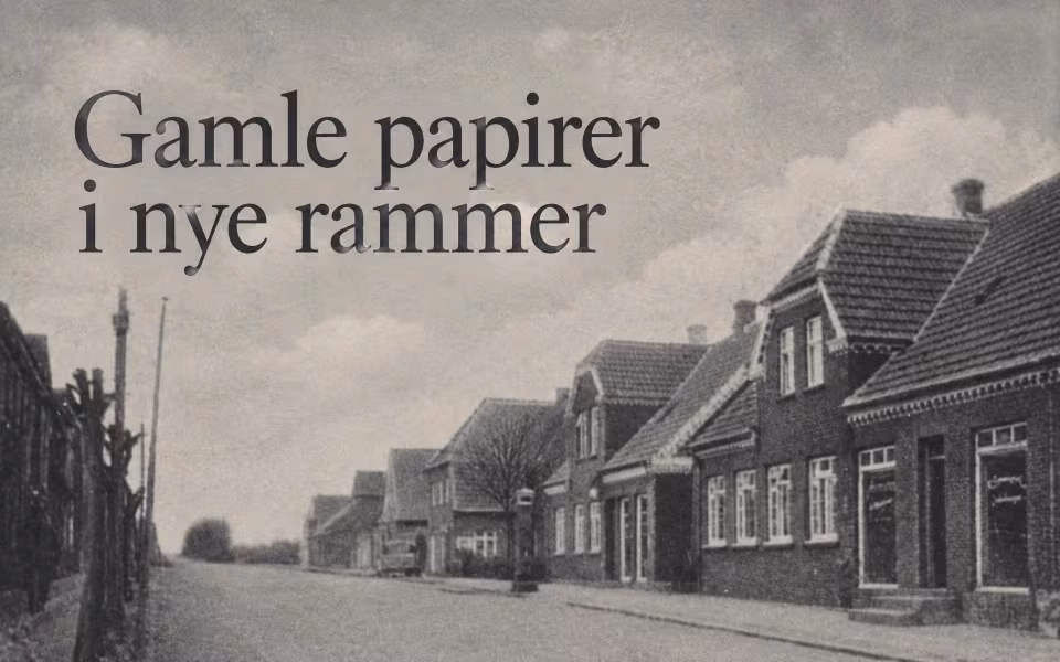 Gamle papirer i nye rammer