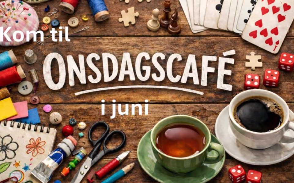 Onsdagscafé i juni 2026 - Hos Den Sociale Vicevært, Torvegade 17 i Ølgod
