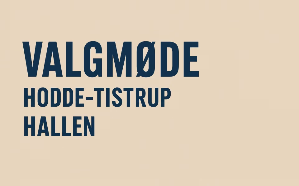 VALGMØDE HODDE-TISTRUP HALLEN