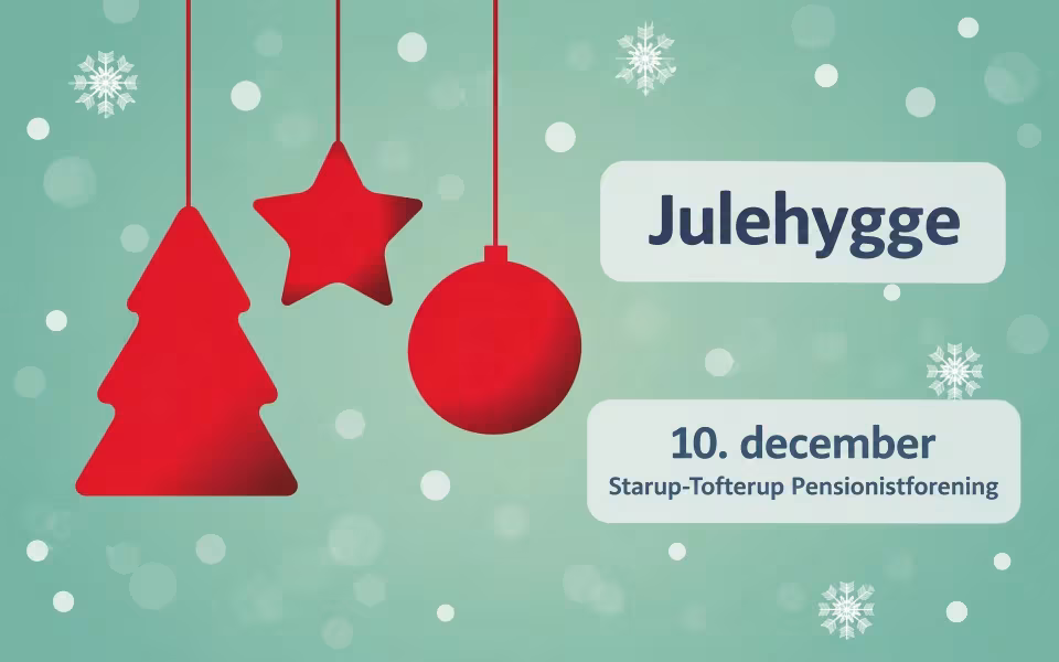 Julehygge 10. december - Starup-Tofterup Pensionistforening
