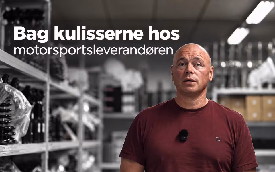 Bag kulisserne hos motorsportsleverandøren