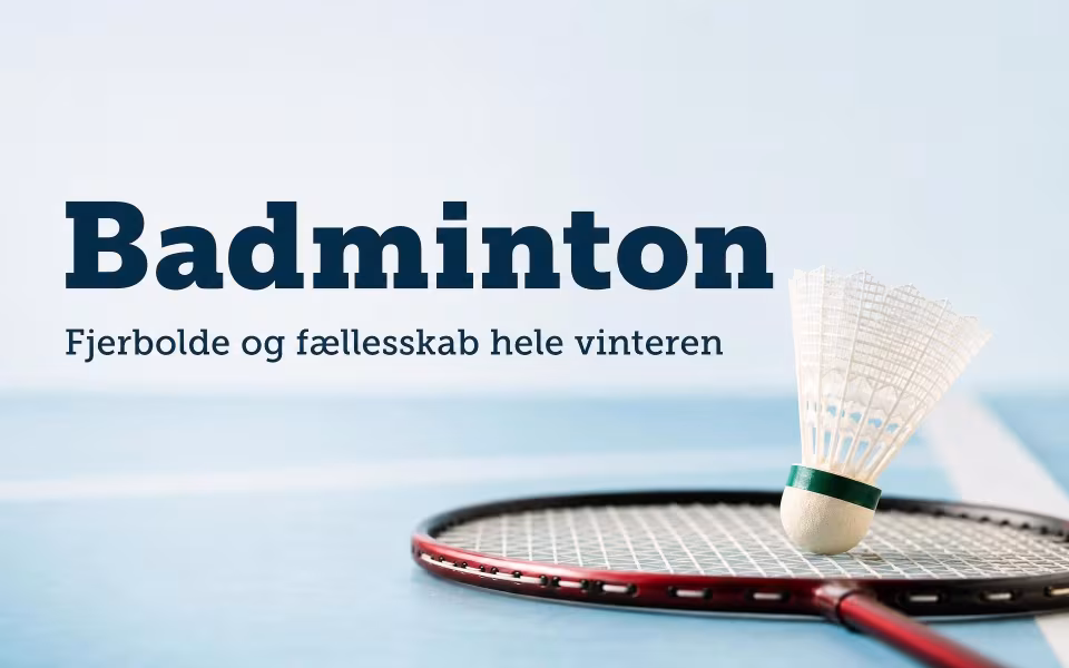 Fjerbolde og fællesskab hele vinteren