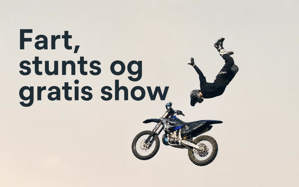 Fart, stunts og gratis show