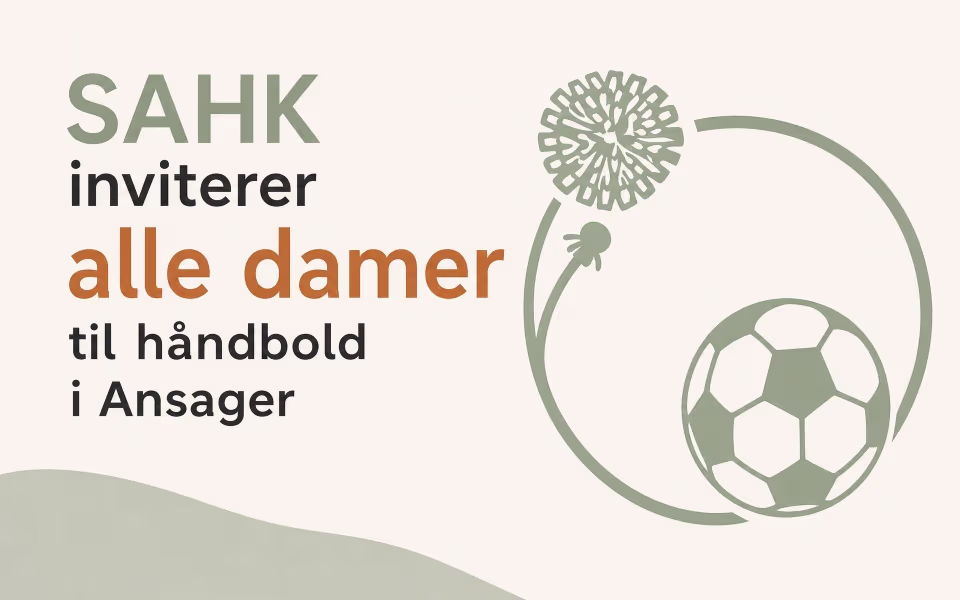 SAHK inviterer alle damer til håndbold i Ansager