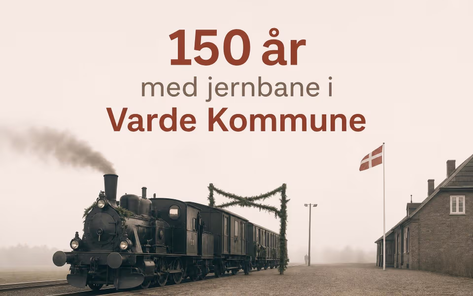 150 år med jernbane i Varde Kommune