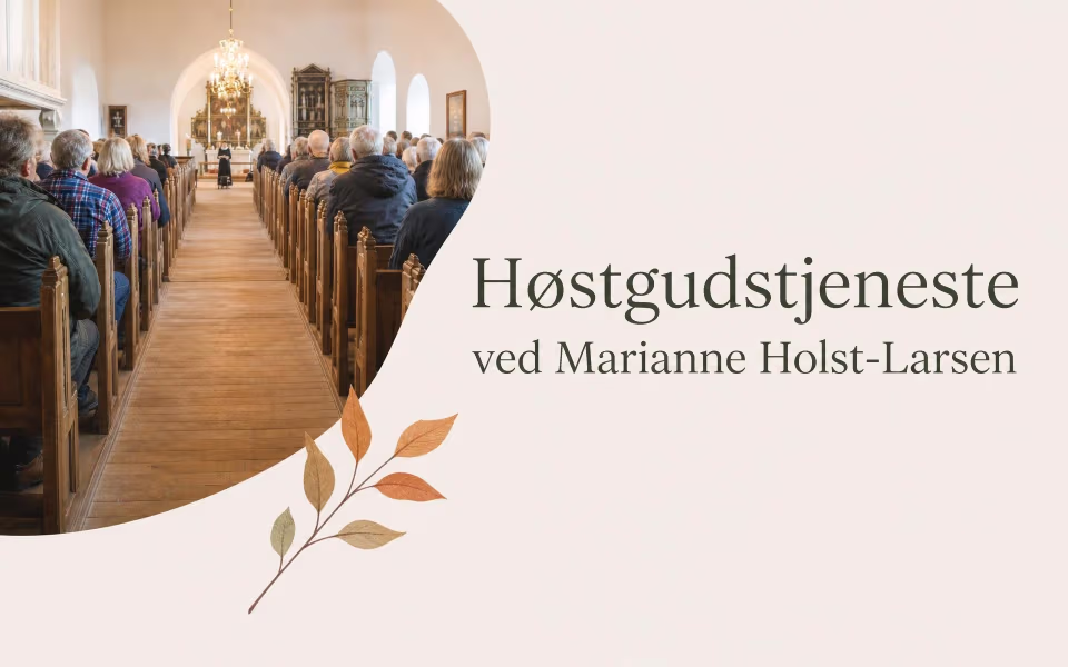 Høstgudstjeneste ved Marianne Holst-Larsen