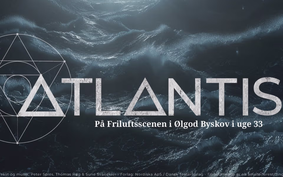 Atlantis - Ølgod sommerspil 2026