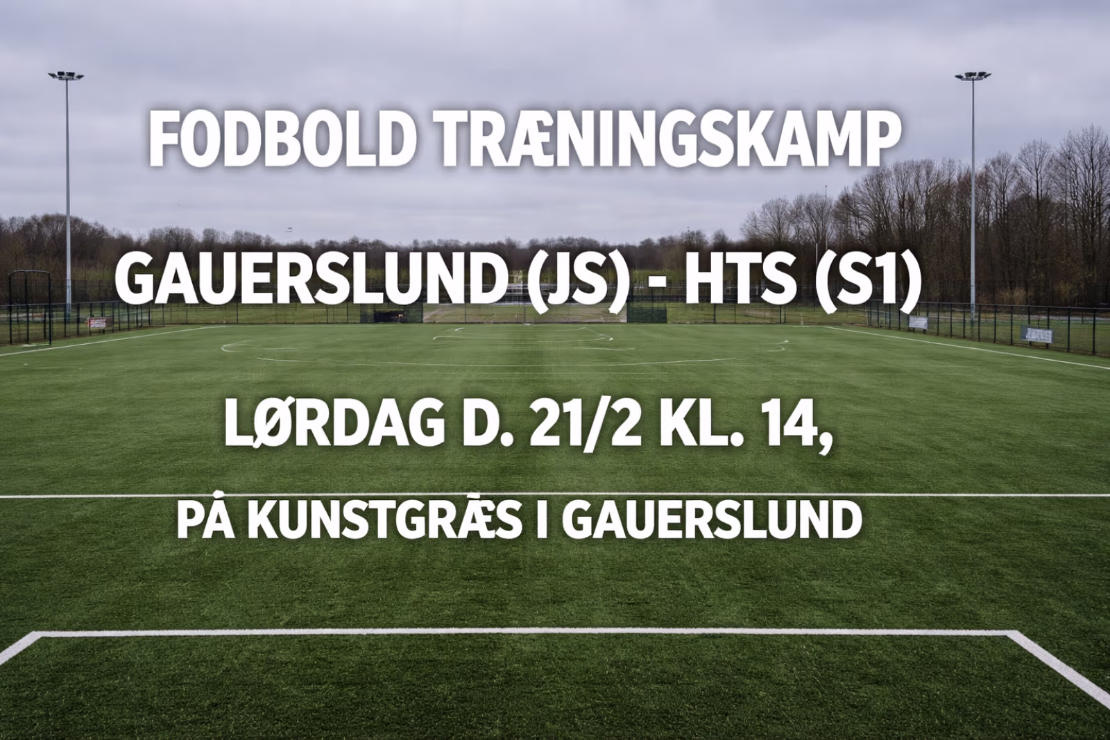 Fodbold træningskamp - Gauerslund (JS)-HTS (S1)