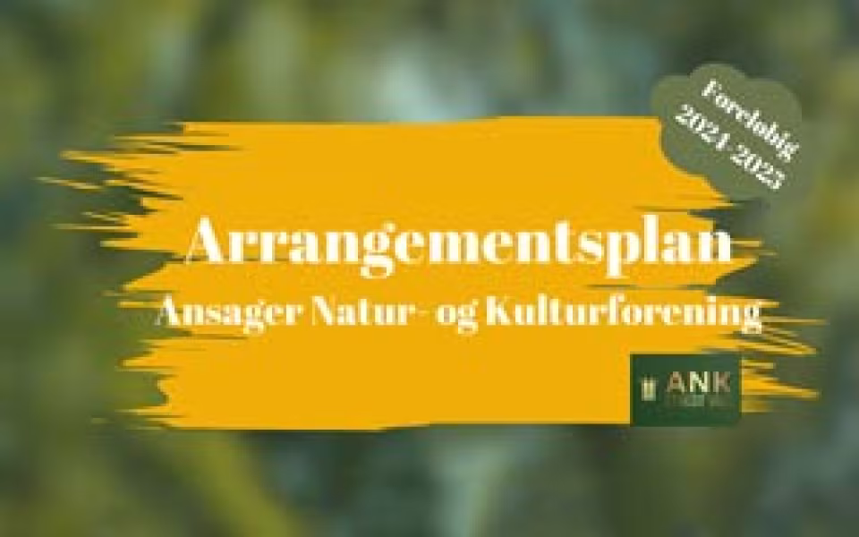 Arrangementer i Ansager Natur- og Kulturforening