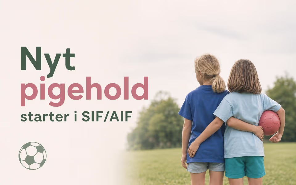 Nyt pigehold starter i SIF/AIF