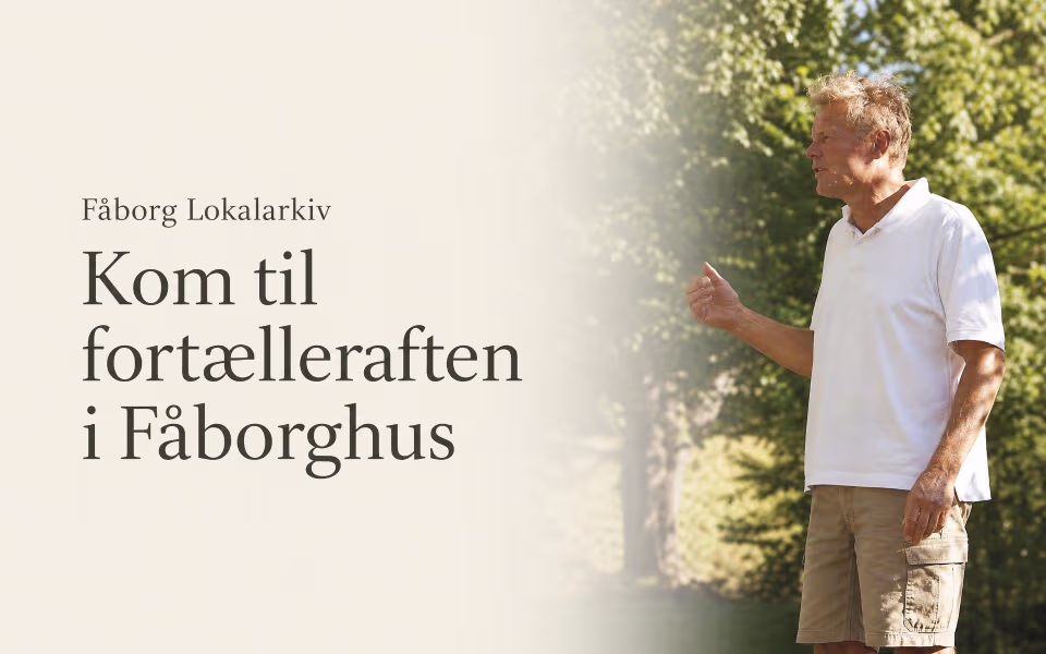 Fåborg Lokalarkiv - Kom til fortælleraften i Fåborghus