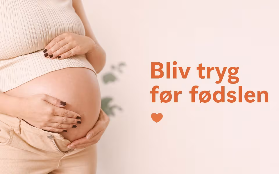 Bliv tryg før fødslen