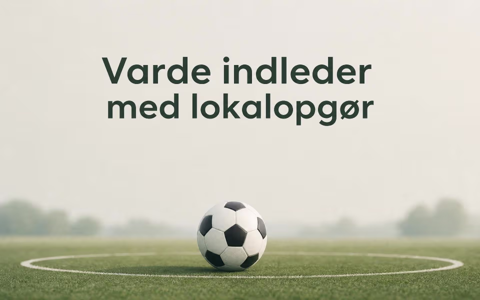 Varde indleder med lokalopgør
