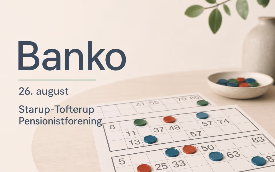 Banko 26. august Starup-Tofterup Pensionistforening