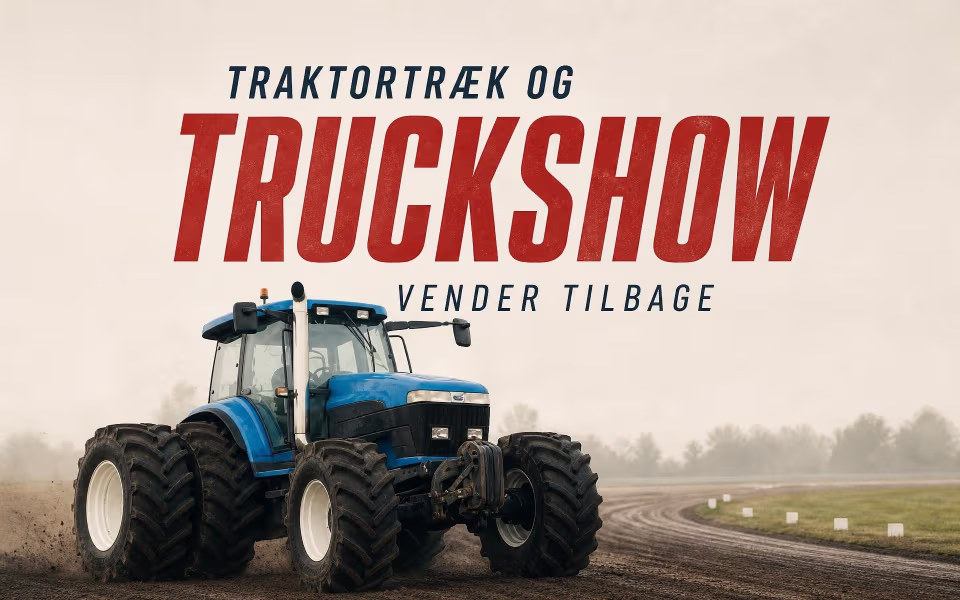 Traktortræk og truckshow vender tilbage