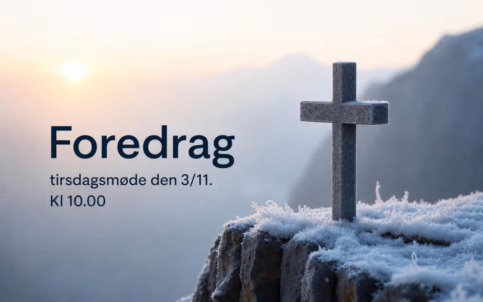 Foredrag/tirsdagsmøde den 3/11. Kl 10.00
