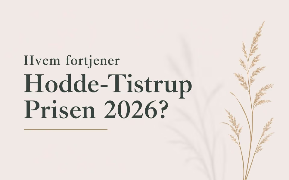 Hvem fortjener Hodde-Tistrup Prisen 2026?