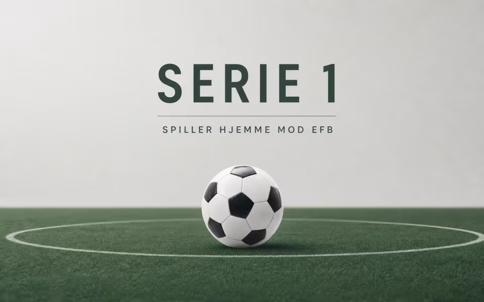 Serie 1 spiller hjemme mod EFB