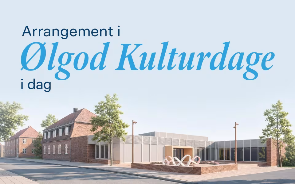 Arrangement i Ølgod Kulturdage i dag