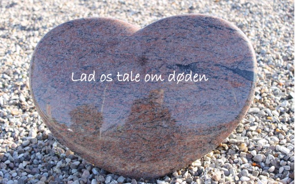 LAD OS TALE OM DØDEN