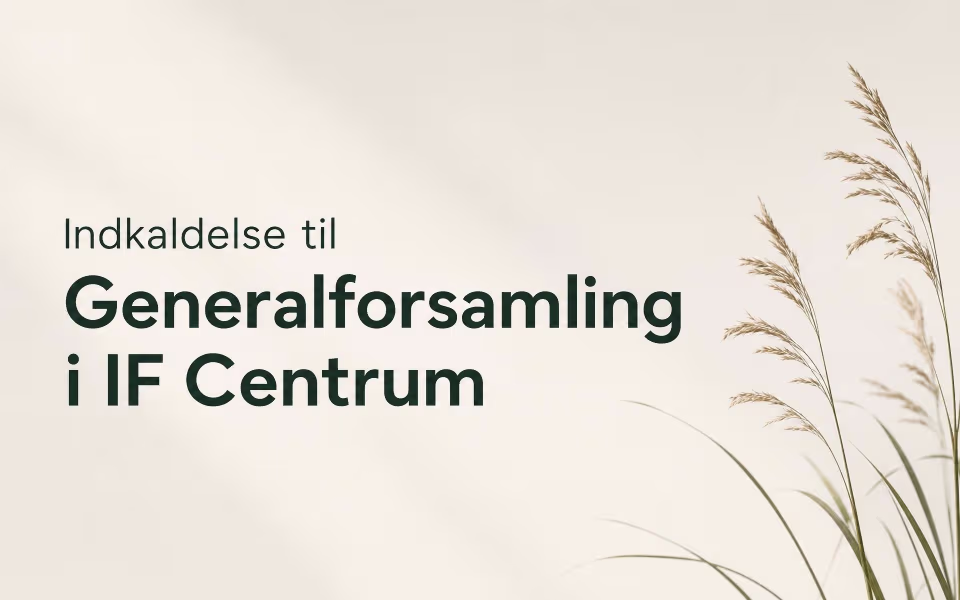 Indkaldelse til Generalforsamling i IF Centrum