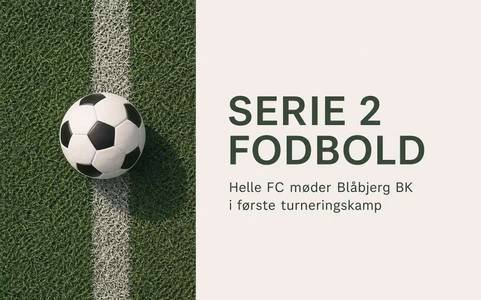 Serie 2 fodbold - Helle FC møder Blåbjerg BK i første turneringskamp