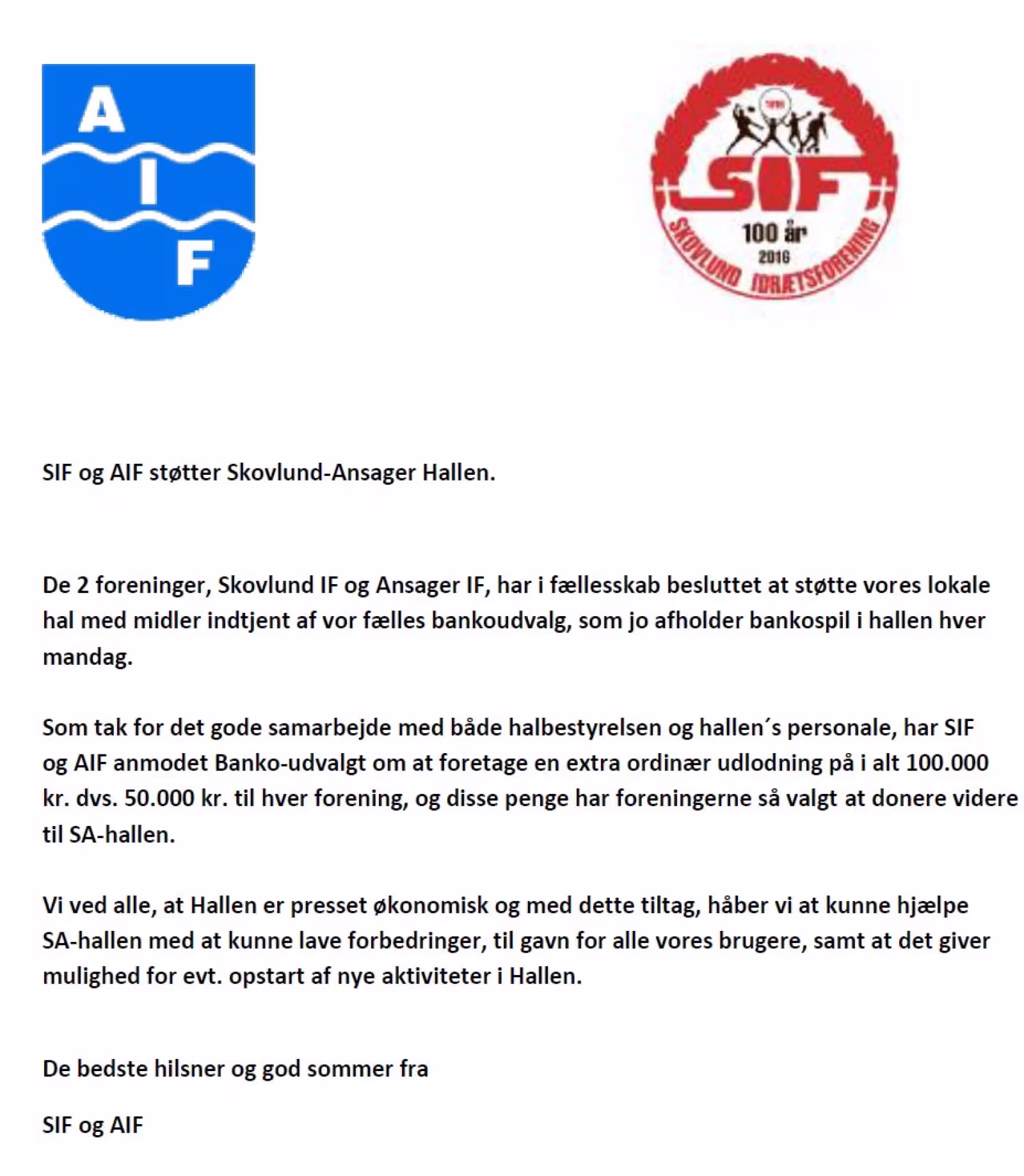 SIF og AIF støtter SA Hallen