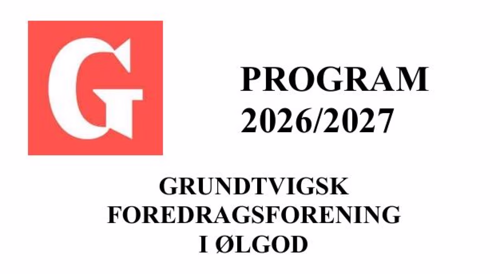 PROGRAM 2026/2027 - GRUNDTVIGSK FOREDRAGSFORENING ØLGOD