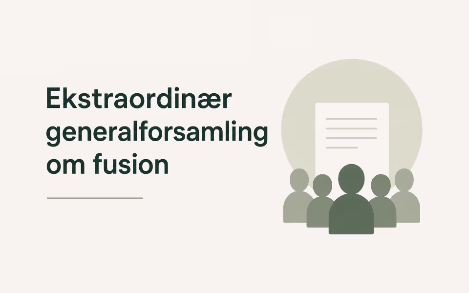 Ekstraordinær generalforsamling om fusion