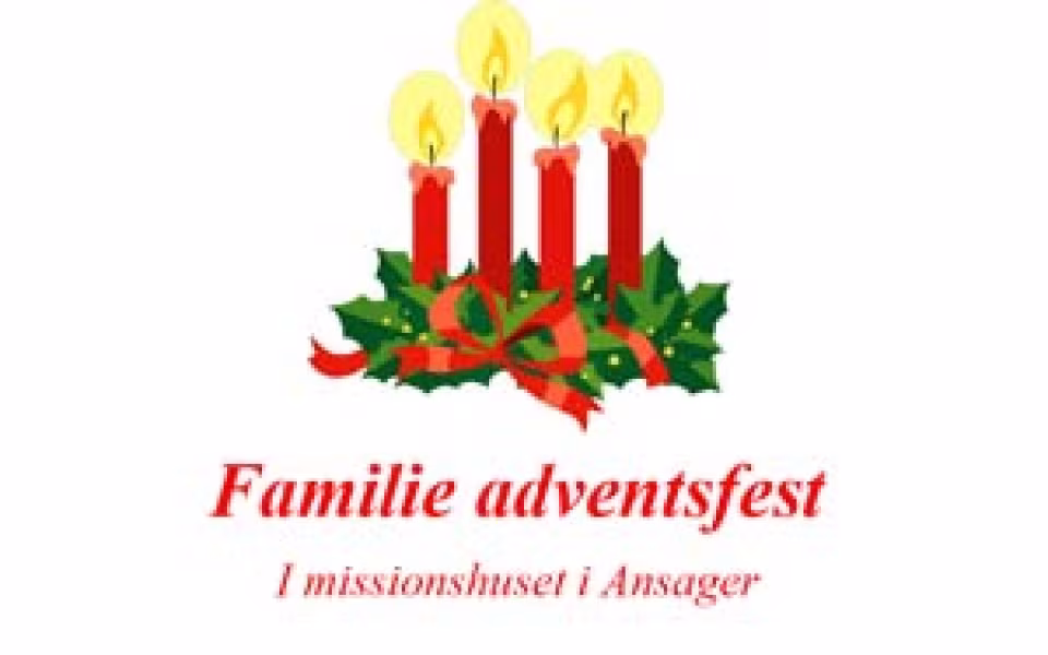 Familieadvents­fest i Missionshuset Ansager