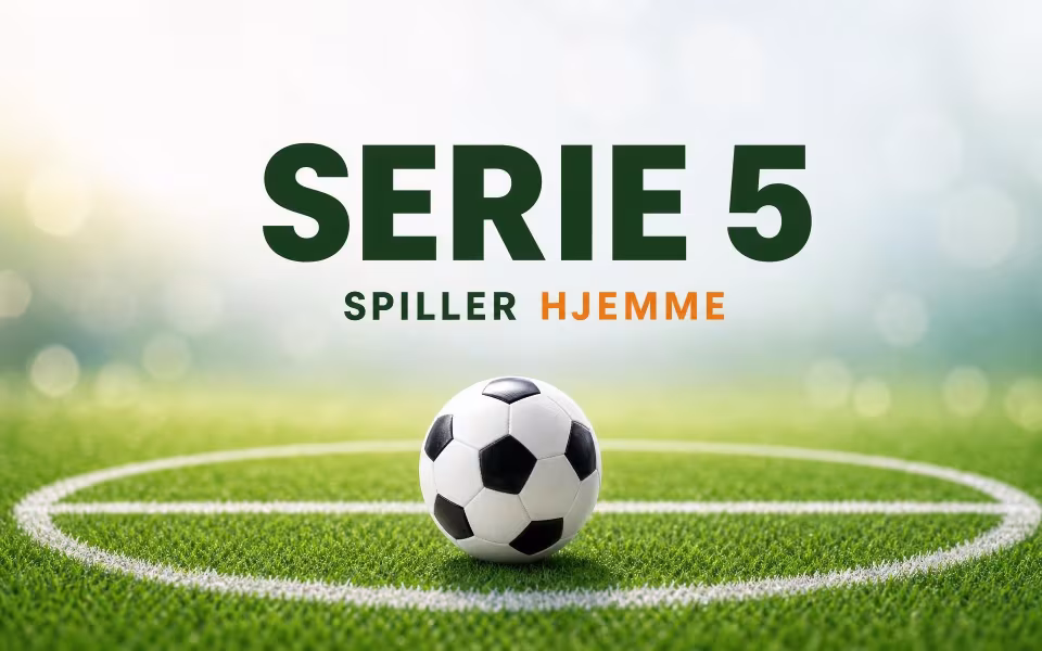 Serie 5 spiller hjemme